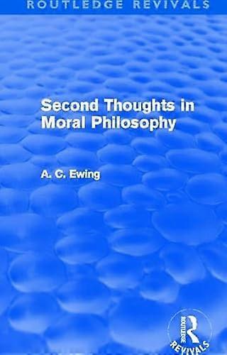 Second Thoughts in Moral Philosophy (Routledge Revivals)