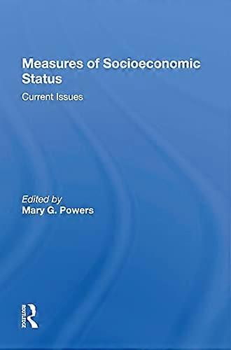Measures Of Socioeconomic Status: Current Issues