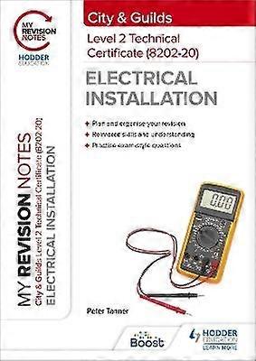 My Revision Notes: City & Guilds Level 2 Technical Certificate in Electrical Installation (8202-20)