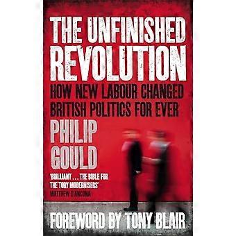 Den ufærdige Revolution: Hvordan ny arbejdskraft ændret britisk politik for evigt