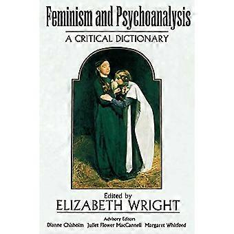 Feminismus und Psychoanalyse: ein kritisches Wörterbuch