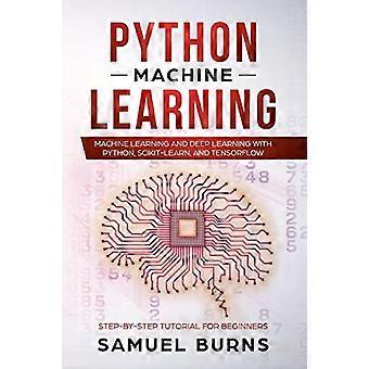 Python Machine Learning: Machine Learning en Deep Learning met Python, scikit-learn en Tensorflow (stapsgewijze zelfstudie voor beginners)
