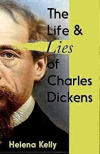 Livet og løgnene til Charles Dickens