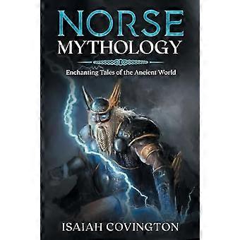 Noorse mythologie: betoverende verhalen uit de oudheid