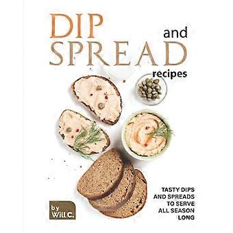 Rezepte für Dips und Aufstriche: Leckere Dips und Aufstriche für die ganze Saison