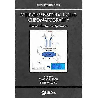 Multi-dimensional Liquid Chromatography Principles Practice And Applicatio - Taylor & Francis Ltd