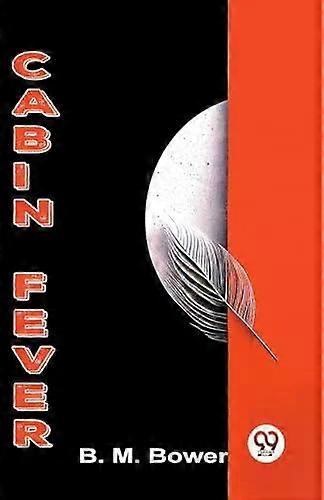 Fièvre de cabine - B. M. Bower