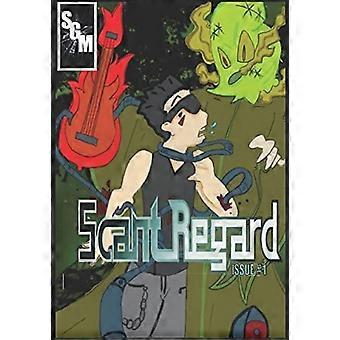Scant Regard Issue #1
