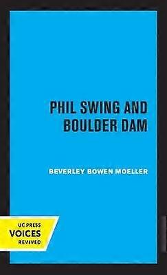 Phil Swing en Boulder Dam