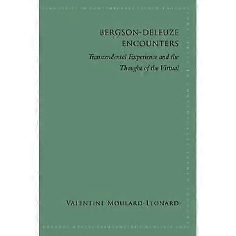 Bergson-Deleuze ontmoetingen (Suny serie in hedendaagse Franse gedachte)