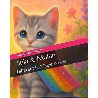 Suki mulan - different is a superpower