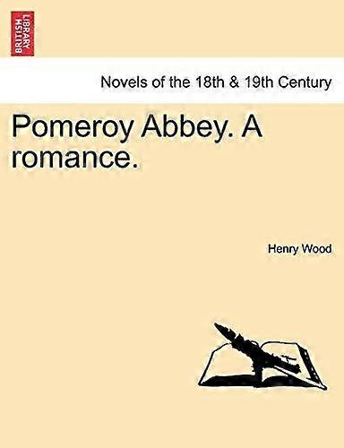 Pomeroy abbey. a romance.