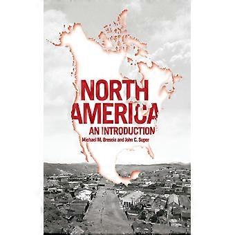 América do Norte: Uma Introdução - Michael M. Brescia - Brochura - Livro em Inglês - História
