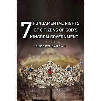 7 Fundamental Rights Of Citizens Of God's Kingdom Government - Andrew Darrah - Paperback - en Book