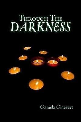 Through the Darkness