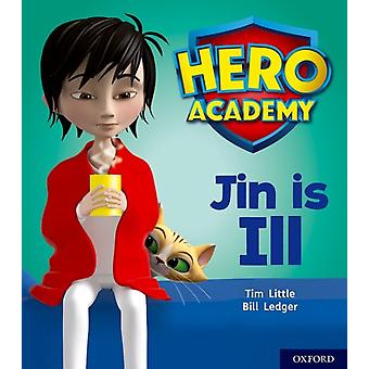 Hero Academy Oxford Level 1 Pink Book Band Jin Is Ill - Tim Little