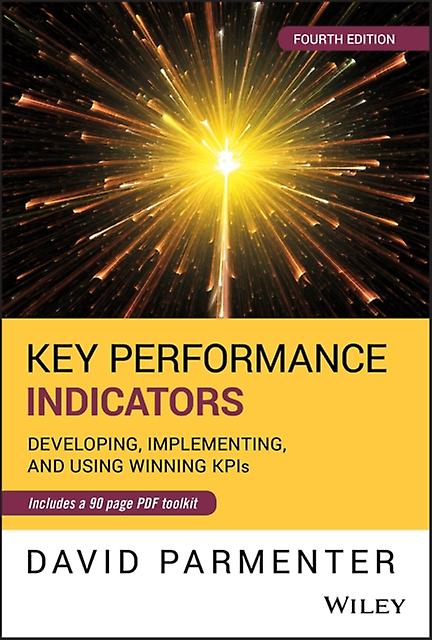 Key Performance Indicators - Parmenter, David - Business and Management - John Wiley & Sons Inc - Hardback