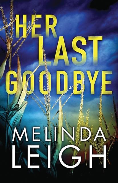 Her Last Goodbye by Melinda Leigh Paperback