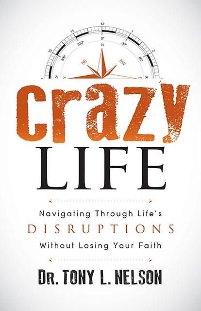 Crazy Life by Tony L. Nelson Paperback