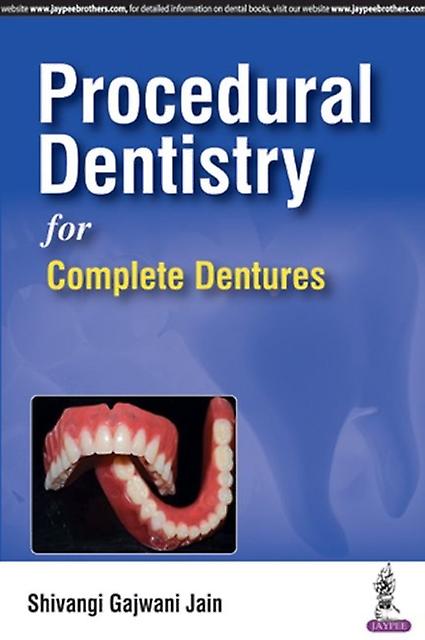 Procedural Dentistry For Complete Dentures by Shivangi Gajwani Jain Paperback