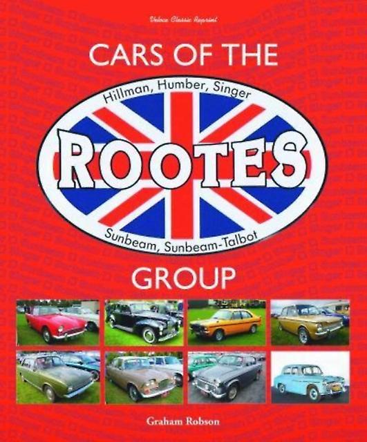 Cars Of The Rootes Group by Graham Robson Hardback Book