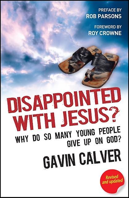 Disappointed With Jesus by Gavin Reader Calver Paperback Book