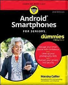 Android Smartphones For Seniors For Dummies by Marsha Collier Paperback Book