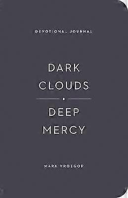 Dark Clouds Deep Mercy Devotional Journal