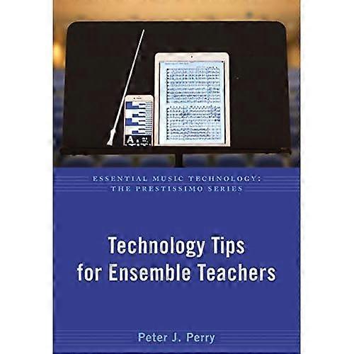 Technology Tips for Ensemble Teachers