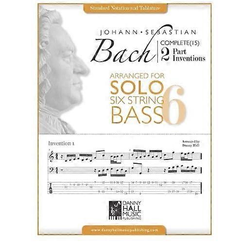 J.S.Bach Complete 2 Part Inventions Arranged for Six String Solo Bass