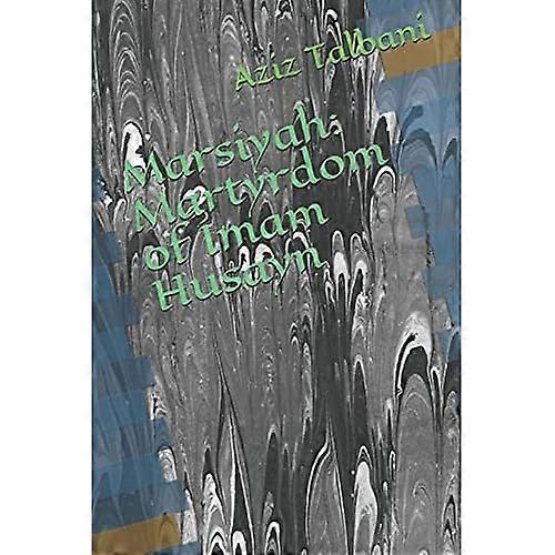 Marsiyah: Martyrdom of Imam Husayn