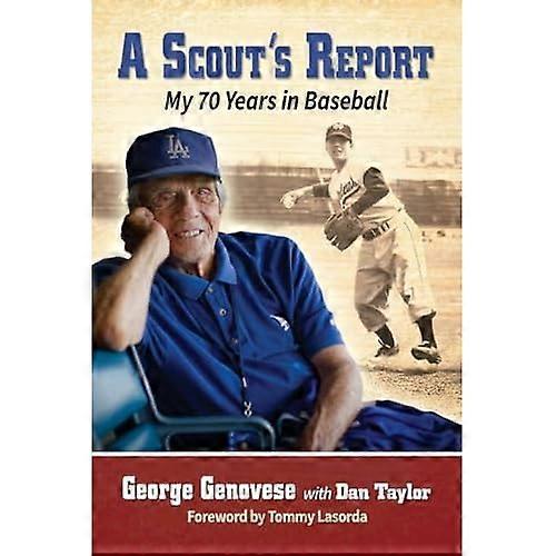 A Scout's Report: My 70 Years in Baseball