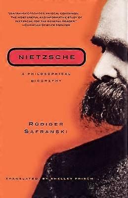Nietzsche - A Philosophical Biography
