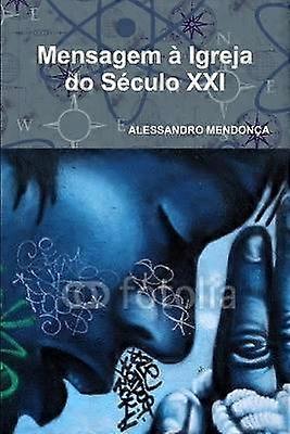 Mensagem a Igreja Do Seculo Xxi