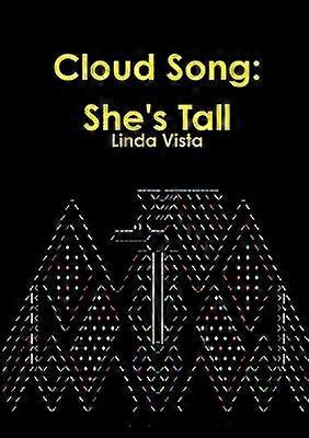 Cloud Song: She's Tall
