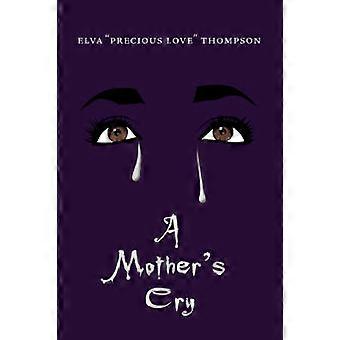 A Mother's Cry