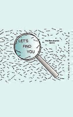 Lets Find You The Ben and Ink Series