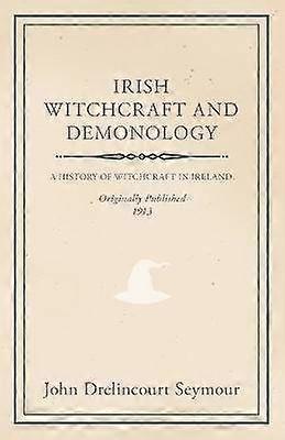 Irish Witchcraft and Demonology