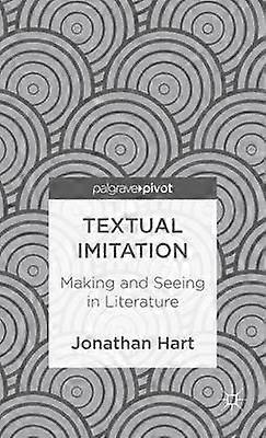 Textual Imitation: Making and Seeing in Literature