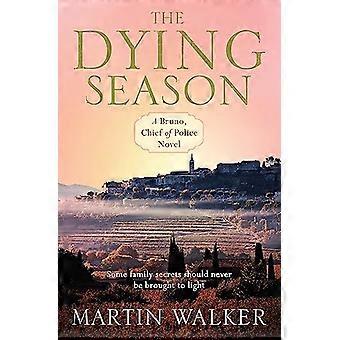 The Dying Season The Dordogne Mysteries 8