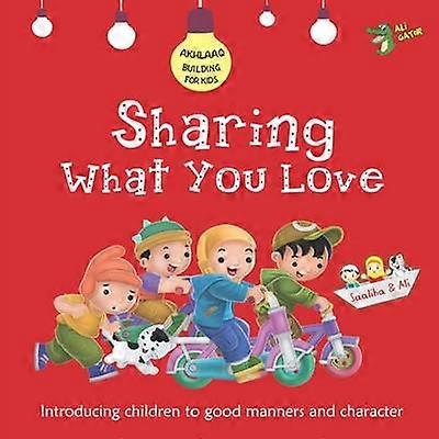 Sharing What You Love by Ali Gator Paperback