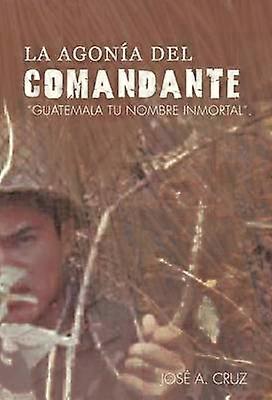 La Agon a del Comandante