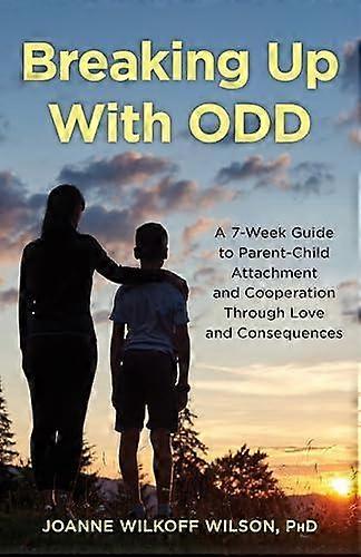 Breaking Up With Odd by PhD & Joanne Wilkoff Wilson  Paperback