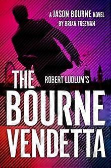 Robert Ludlums  The Bourne Vendetta by Brian Freeman Paperback