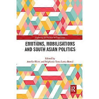 Emotions Mobilisations and South Asian Politics