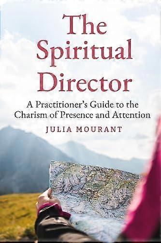 The Spiritual Director by Julia Mourant Paperback