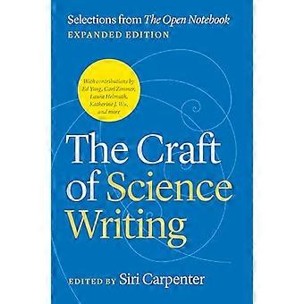 Das Handwerk des wissenschaftlichen Schreibens: Auswahl aus "The Open Notebook", erweiterte Auflage (Chicago Guides to Writing, Editing, and Publishing)