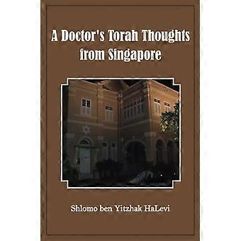 A Doctor's Torah Thoughts from Singapore