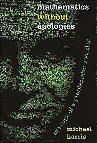 Mathematics Without Apologies