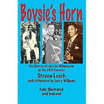 Boysie's Horn: la storia del jazz a Wilmington nel 20° secolo